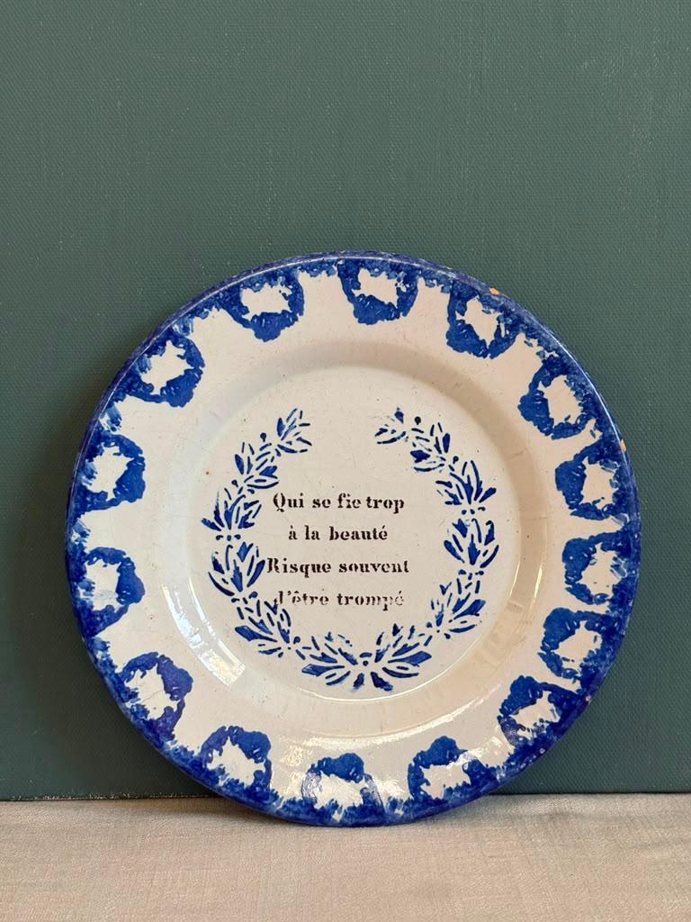 Antique French Blue &  White Proverb Plate; “Qui se fie trop à la beauté…”